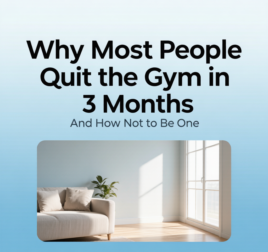Why Most People Quit the Gym in 3 Months (And How Not to Be One) - home fitness guide illustration